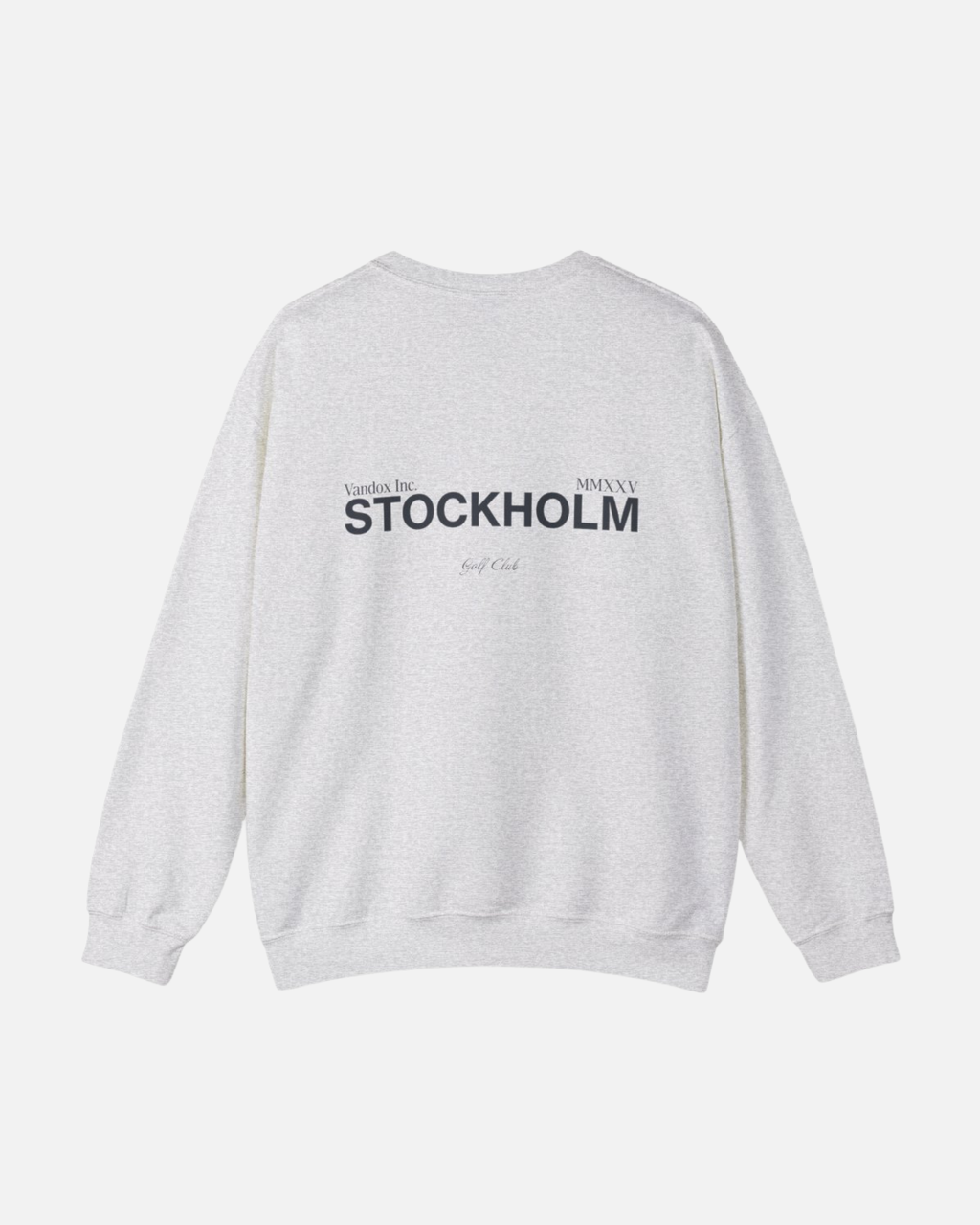 Back view of the Sport Grey Ash Vandox Stockholm Crewneck featuring bold “STOCKHOLM” and “Vandox Inc. MMXXV Golf Club” text. Starboy old money hoodie sweatshirt clothes vandox sacrevandox vandox clothes vandox clothing crewneck